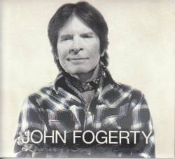 John Fogerty : Wrote a Song for Everyone